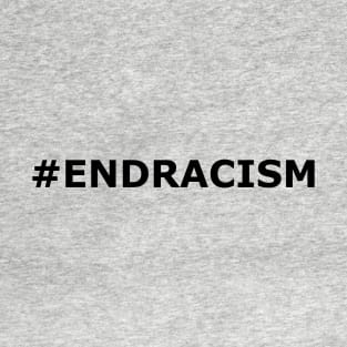 # EndRacism T-Shirt